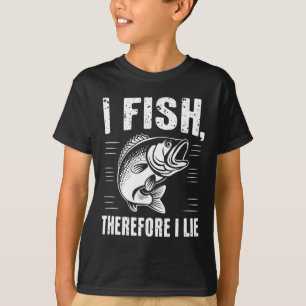 Camiseta Pesca divertida que pesco, por lo tanto, miente