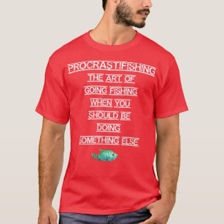 Camiseta Pesca divertidaProcrastinando la pesca de procrast