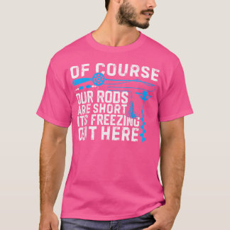 Camiseta Pesca en hielo chiste divertido varillas cortas pe