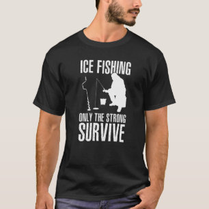 Camiseta Pesca en hielo Solo los fuertes sobreviven Pescado