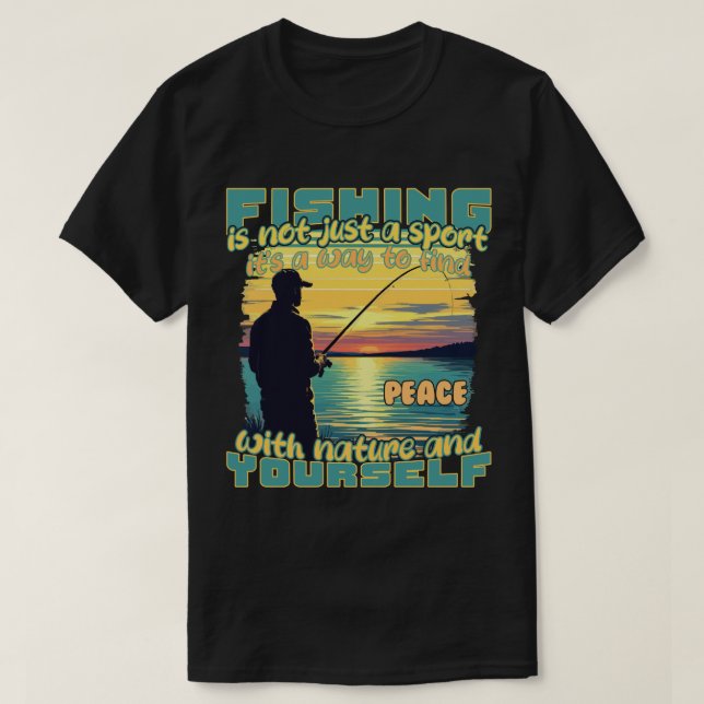 Camiseta Pesca: Encuentra la paz con la naturaleza y tú mis (Diseño del anverso)