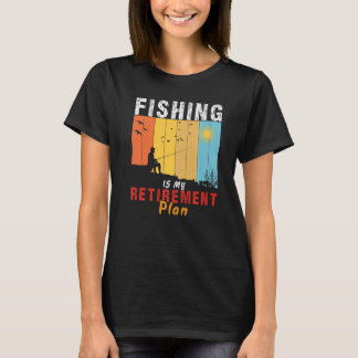 Camiseta pesca es mi plan de retiro Pesca de pescadores