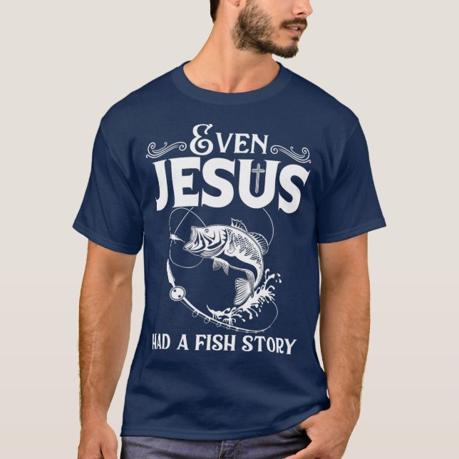 Camiseta Pesca Graciosa Hasta Jesús Tuvo Una Historia De Pe (Anverso)