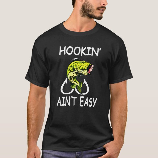 Camiseta Pesca gráfica fácil de Hookin Aint (Anverso)