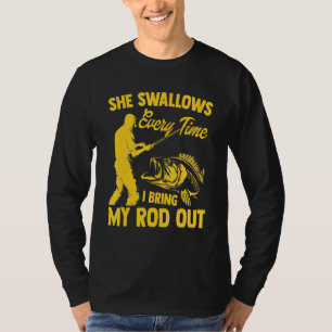 Camiseta Pesca Hombres Guay Se Traga Cada Vez Que Pesca