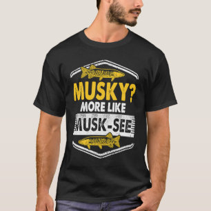 Camiseta Pesca Musky Más Como Musk See