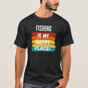 Camiseta Pesca, Pesca Es Mi Lugar Feliz