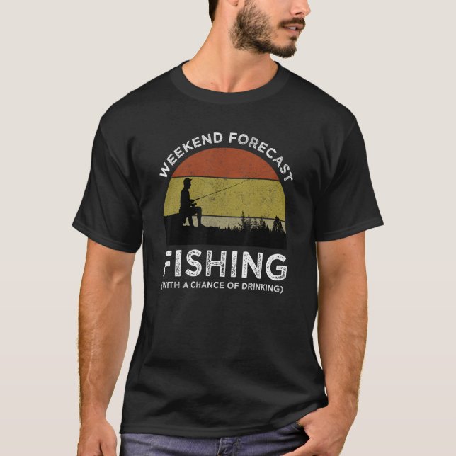 Camiseta Pesca Prevista De Fin De Semana Con La Posibilidad (Anverso)