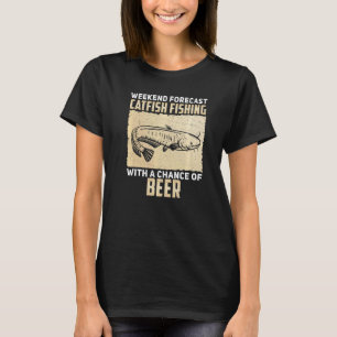 Camiseta Pesca Prevista De Fin De Semana Con La Posibilidad