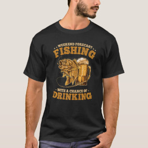 Camiseta Pesca Prevista De Fin De Semana Con La Posibilidad