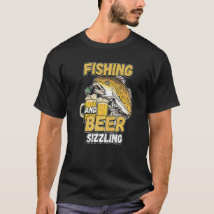 Camiseta Pesca y cerveza Sizzle Pesca Pescador Decir F