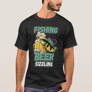 Camiseta Pesca y cerveza Sizzle Pesca Pescador Decir F