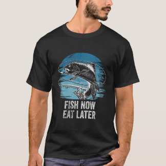Camiseta Pescado Ahora Comer Más Tarde Citas Positivas Esti
