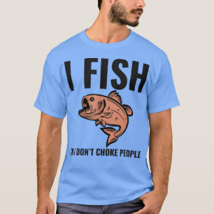 Camiseta Pescado Así Que No Ahogo A La Gente Pescador Diver