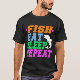 Camiseta pescado come dormir repetir
