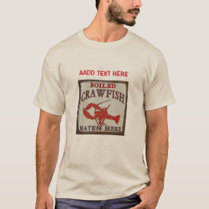 Camiseta Pescado de langosta hervido que se come aquí, añad