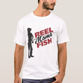 Camiseta Pescado de las mamás Reel - La última mamá angler