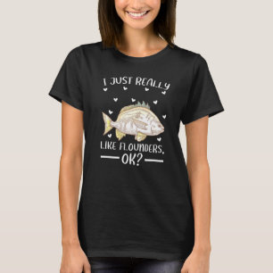Camiseta Pescado Flounder Me Gusta Realmente Flounders Ok