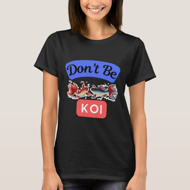 Camiseta Pescado japonés de carpa Be Koi (Anverso)
