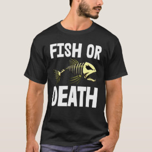 Camiseta Pescado O Muerte S Esqueleto Pescado Hueso Tees Sh