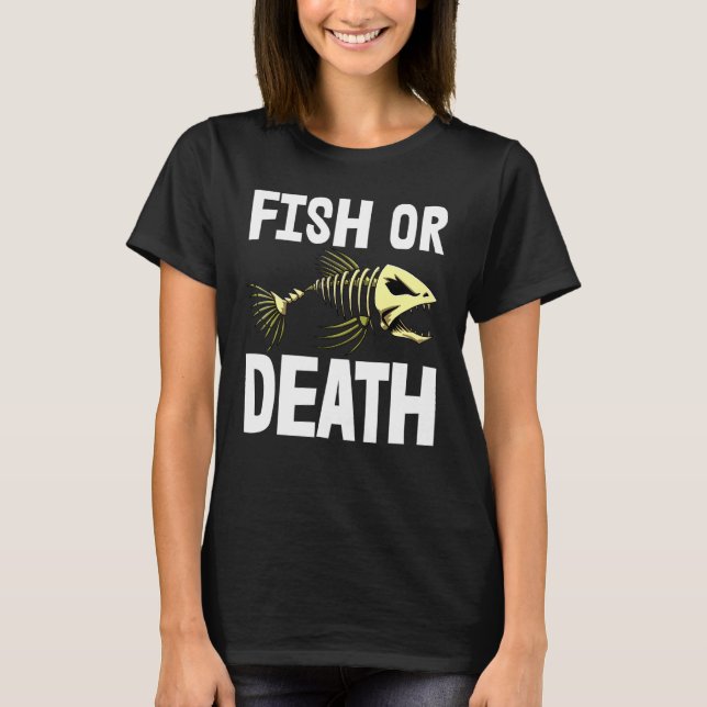 Camiseta Pescado O Muerte S Esqueleto Pescado Hueso Tees Sh (Anverso)