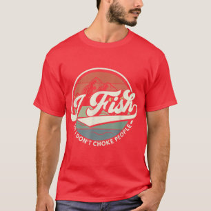 Camiseta Pescado para no asfixiar a la gente que pesca 1664