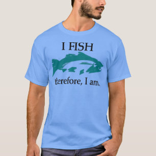 Camiseta Pescado Por lo tanto soy 1