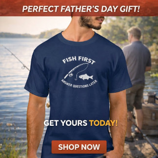 Camiseta Pescado Primero. Responder Preguntas Después Pesca