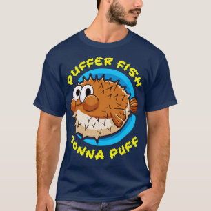 Camiseta Pescado Pufferfish Pescado Gonna Puff