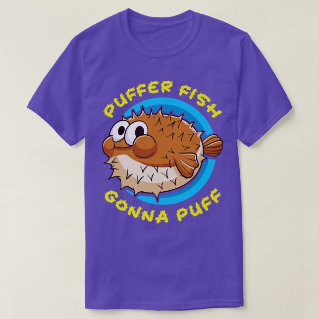 Camiseta Pescado Pufferfish Pescado Gonna Puff (Diseño del anverso)