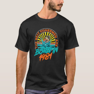 Camiseta Pescador De 41 Años Nacido En 1981 41º Cumpleaños 