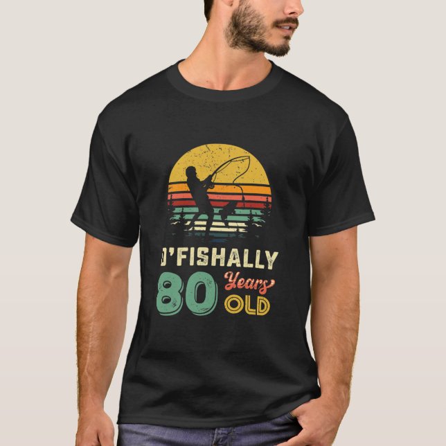 Camiseta Pescador de cumpleaños número 80 hombres cumple 80 (Anverso)
