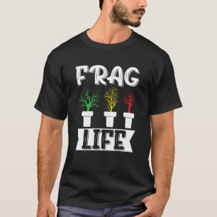 Camiseta Pescador de peces Frag Life Aquarist