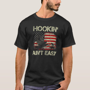 Camiseta Pescador de pesca de barcos "Hookin" no es fácil