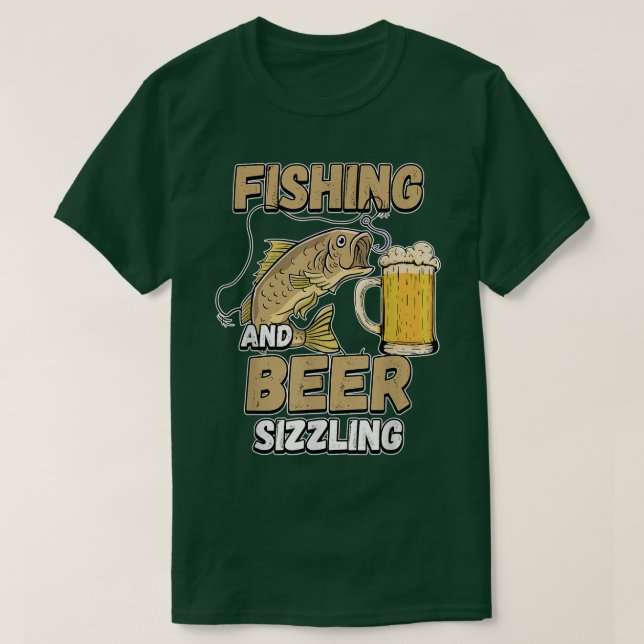 Camiseta Pescador De Pesca Y Pesca De Cerveza Sizzle Dicien (Diseño del anverso)