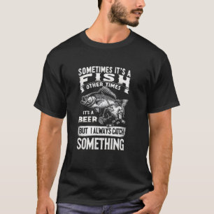 Camiseta Pescador Divertido de Pesca A Veces Es Una Cerveza