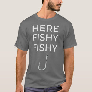 Camiseta Pescador graciosoAquí Pesca Pescada Diciendo Tee 