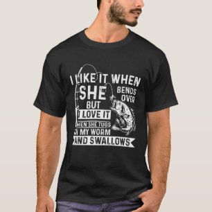 Camiseta Pescador Me Encanta Cuando Ella Tira De Mi Gusano