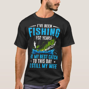 Camiseta Pescador Mi mejor captura hasta hoy sigue siendo m