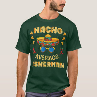 Camiseta Pescador Nacho Promedio Cinco De Mayo