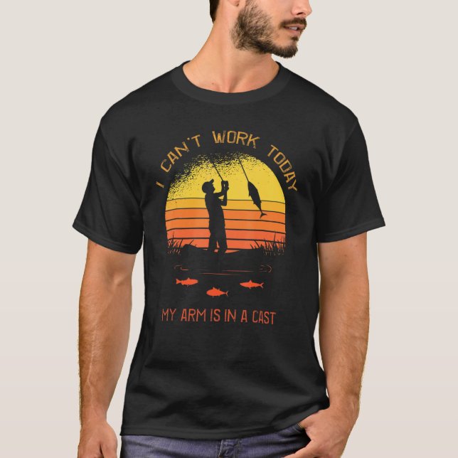 Camiseta Pescador, no puedo trabajar hoy mi brazo en una di (Anverso)