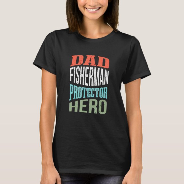 Camiseta Pescador Padre Protector Héroe Padre Profesión Sup (Anverso)