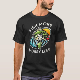 Camiseta Pescador Pesca Más Preocúpate Menos