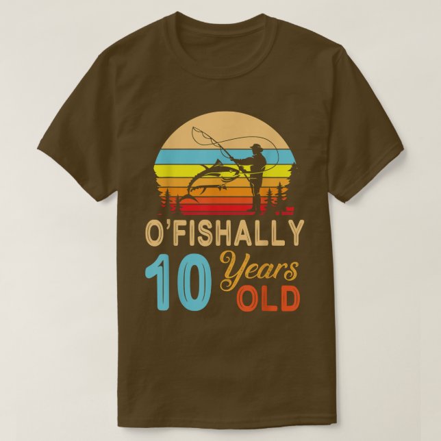 Camiseta Pescador Pescador O'fishally De 10 Años Feliz Naci (Diseño del anverso)