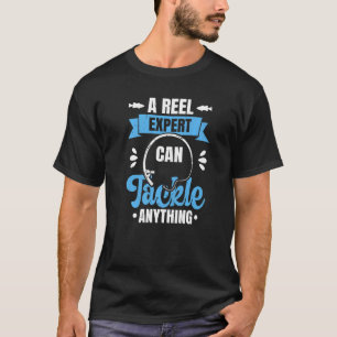 Camiseta Pescador Pescador  Un Experto en Carrete Puede Man
