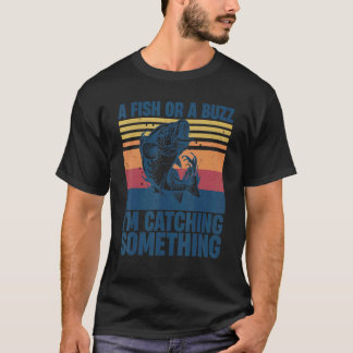 Camiseta Pescador pescando un pez o un zumbido estoy pescan