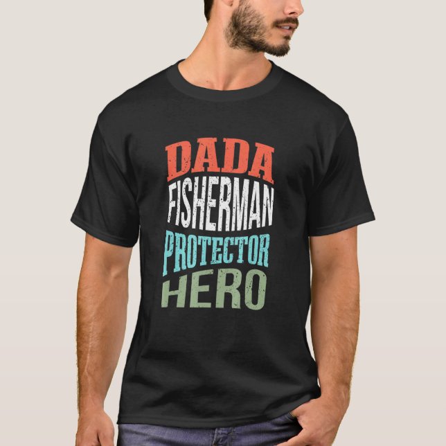 Camiseta Pescador Protector Héroe Padre Profesión Dada Su (Anverso)