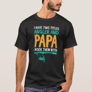 Camiseta Pescador y papá, me encanta pescar con papá hombre