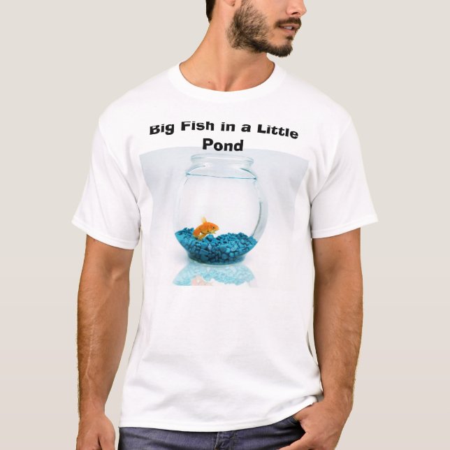 Camiseta Pescados grandes en una pequeña charca (Anverso)