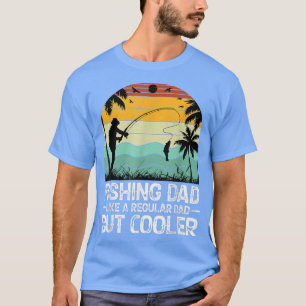 Camiseta Pescando a papá como un padre regulador pero el pa